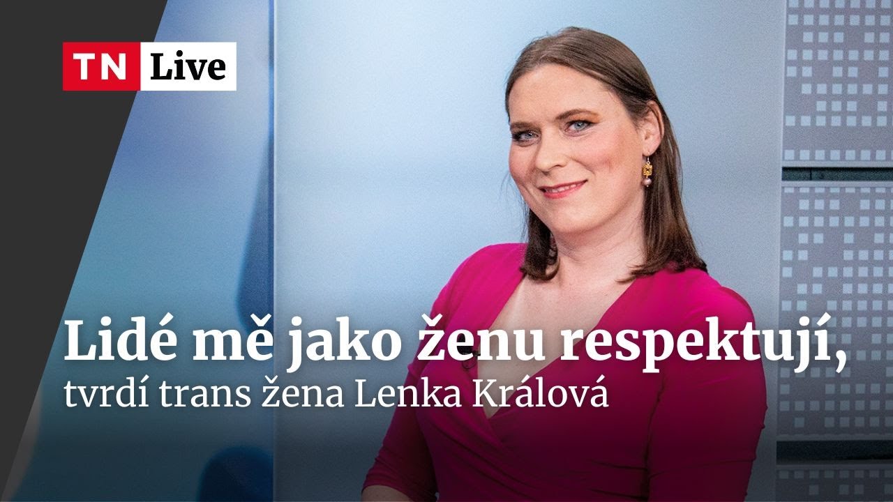 Králová: Transfobie existuje hlavně na sociálních sítích | Terapie | TN Live