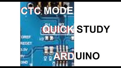 Quick study on CTC (Clear Timer on Compare) - Arduino &Atmel Studio 7