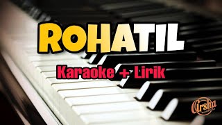 Karaoke ROHATIL || Ai Khodijah ( Karaoke +  Lirik ) Kualitas Jernih