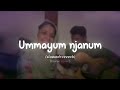 Ummayum Njanum Slowed Reverb Arab Nattil Song Ummayum Njanum Slowed Reverb Arab Nattil Song