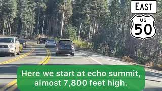 Highway 50 from Echo Summit, CA to South Lake Tahoe, CA.