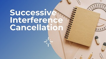 An easy explanation of successive interference cancellation (SIC)