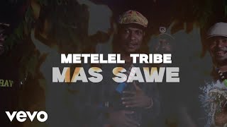 Meteleltribe  Mas Save   