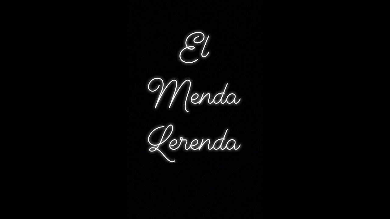 El Menda Lerenda