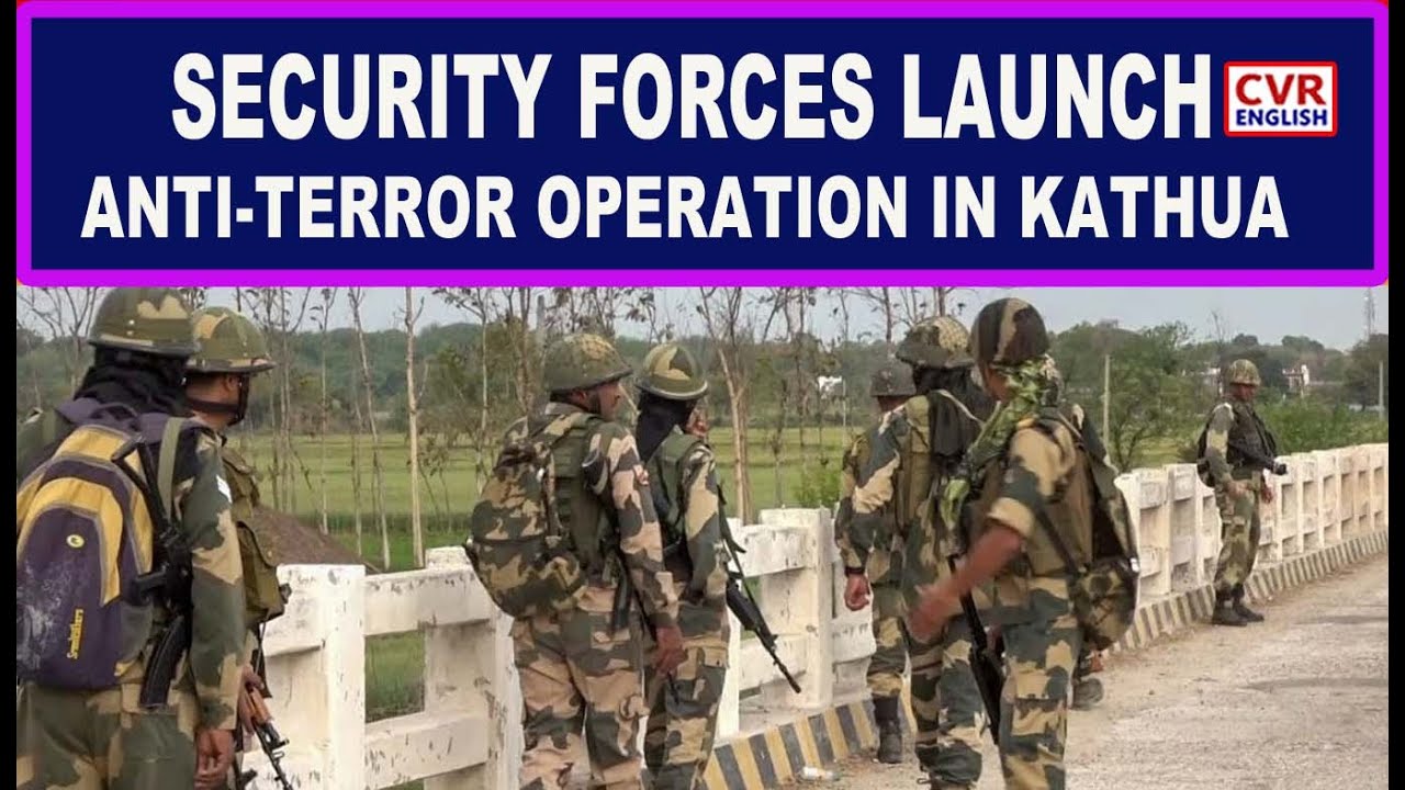 Security Forces Launch Anti-Terror Operation in J&K’s Kathua |CVR English