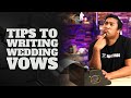 Tips to Writing WeddingVows