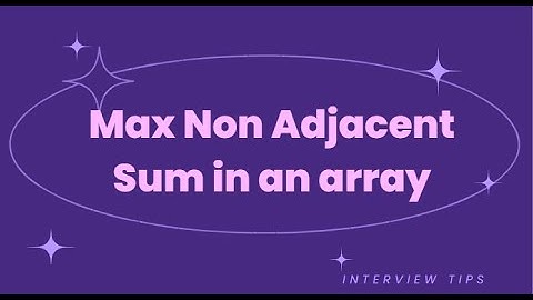 Maximum non adjacent sum in an array| Interview Questions TCS Infosys Wipro congnizant