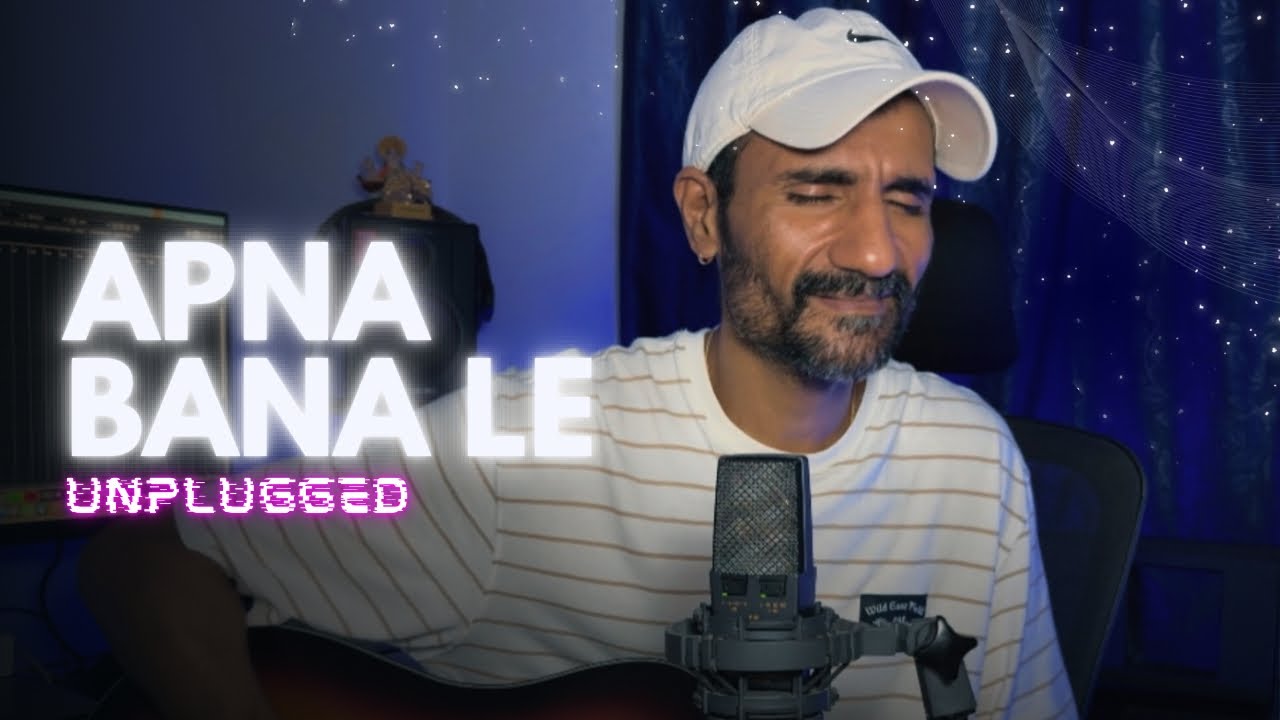 Apna Bana Le Unplugged | Subodhh Sharma | Arijit Singh | Sachin-Jigar | Amitabh Bhattacharya