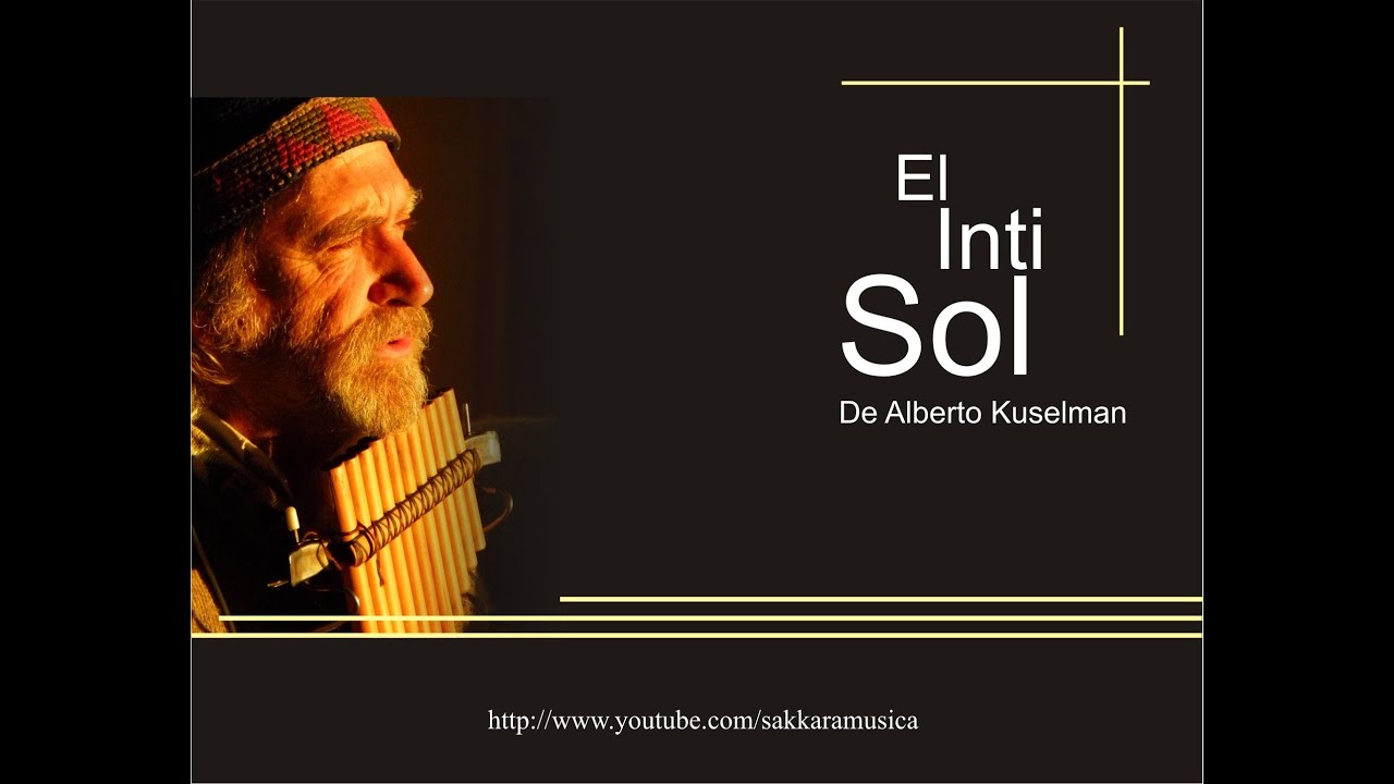 Alberto Kuselman   El Inti Sol
