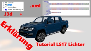 LS17 Tutorial / Erklärung Lichter (.i3d+.xml)