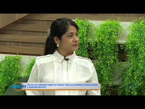 Águas de Teresina abre 50 vagas para setores operacional e administrativo 19 08 2024