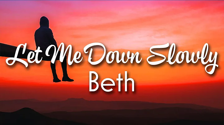 Alec Benjamin - Let Me Down Slowly (Lyrics) - Beth...