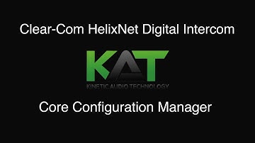 ClearCom Helixnet Core Configuration Manager