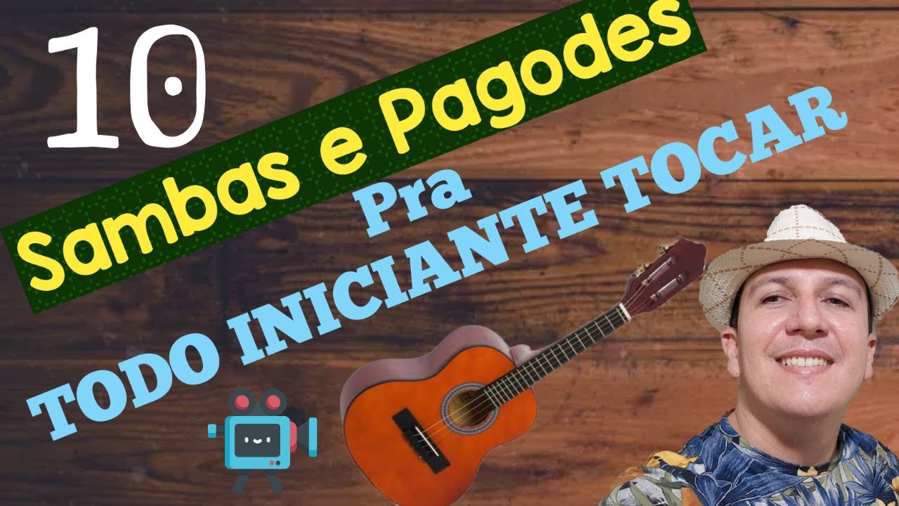10 Sambas e Pagodes PRA TODO INICIANTE TOCAR, CAVACO SIMPLIFICADO
