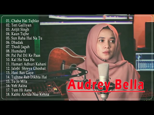 Audrey Bella cover greatest hits full album 2021 - Best Lagu India Enak di Dengar class=