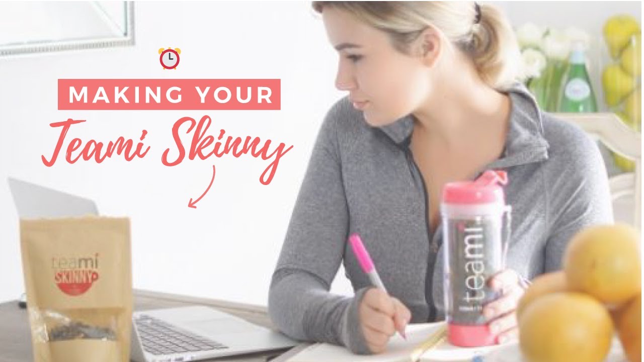 Best time for Teami Skinny