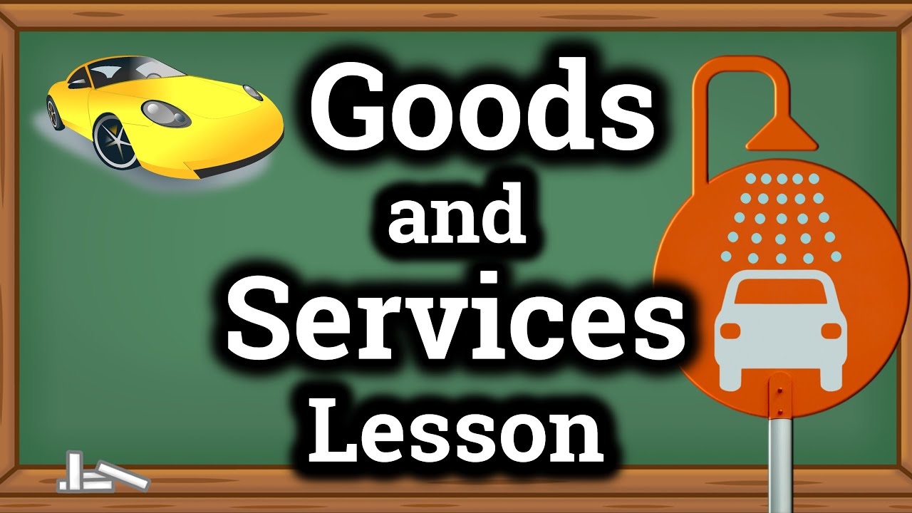 Goods And Services For Children | Classroom Video