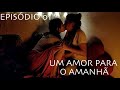 Um amor para o amanhã - Série Gay - Episódio 01