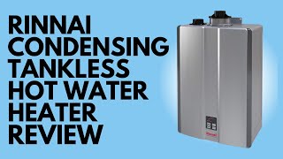 Rinnai RU199iN Condensing Tankless Hot Water Heater Review (Pros & Cons Explained)