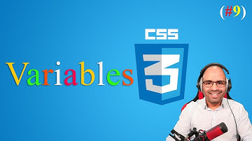 (#9) Variables - كيفية استخدام المتغيرات   | css الدورة الشاملة لتعلم