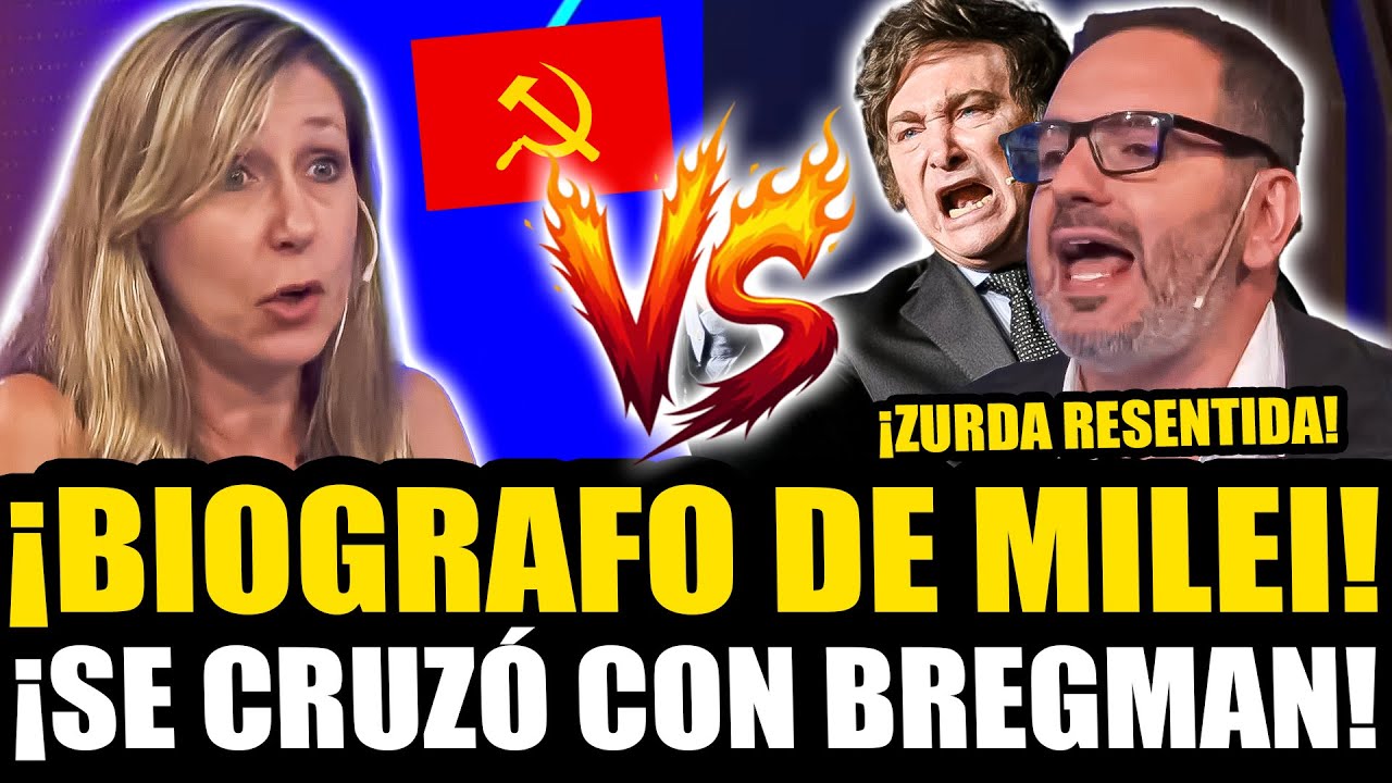 ¡BIOGRAFO DE MILEI SE CRUZÓ FUERTE CON MYRIAM BREGMAN! - YouTube