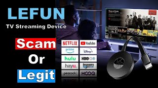 LEFUN TV Streaming Device scam explained