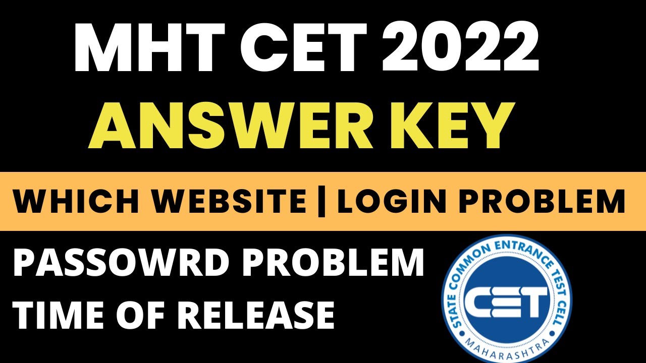MHT CET 2022 Answer Key Official Website Password Problem