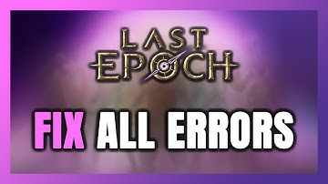 How to FIX Last Epoch All Errors