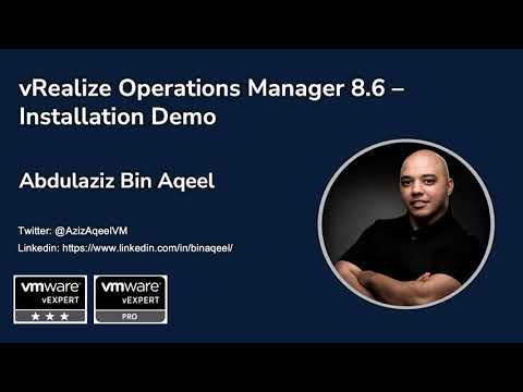 VMware vRealize Operations Manager 8.6 – Installation Demo by Abdulaziz Bin Aqeel