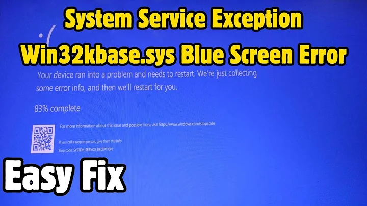 How To Fix System Service Exception Win32kbase.sys Blue Screen Error