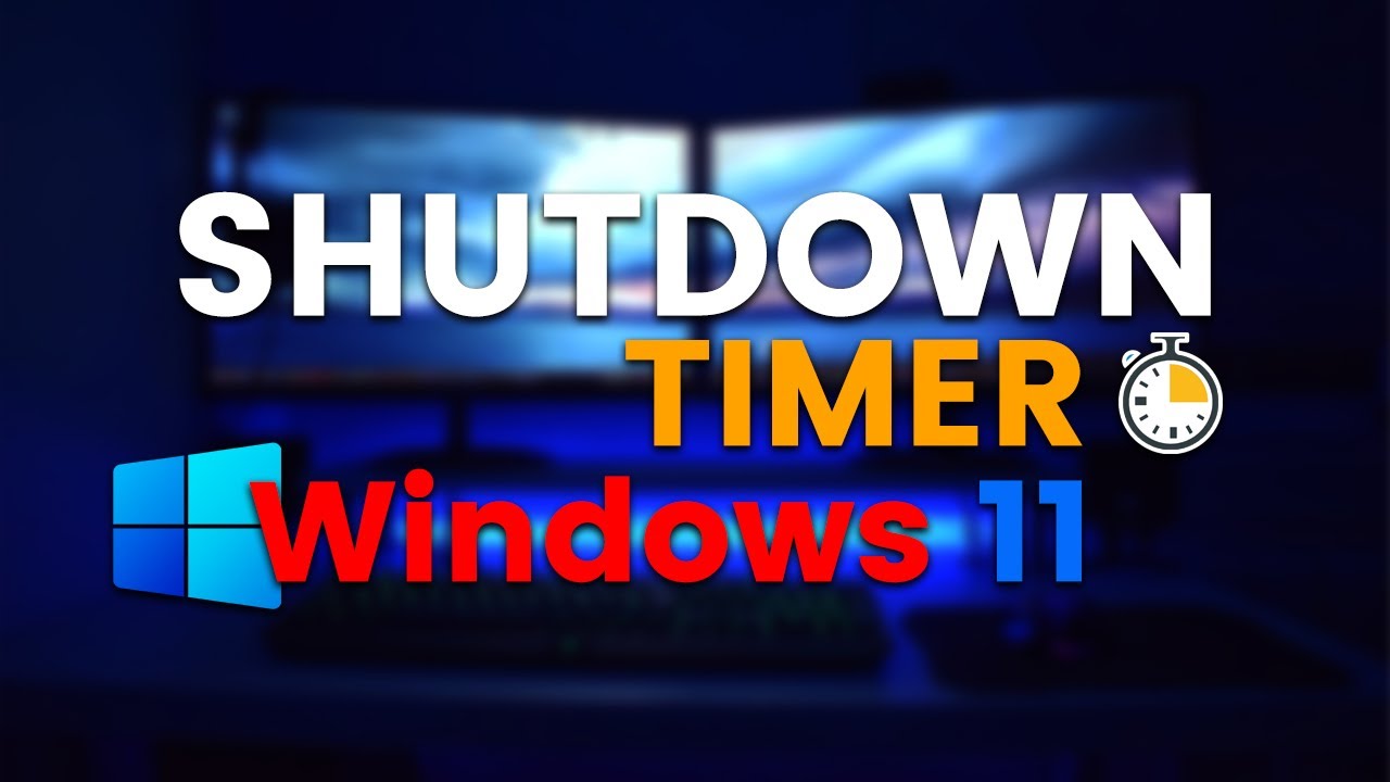 How to Create Shutdown Timer in Windows 11 - Automatically Shutdown PC ...