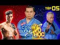 CON ĐƯỜNG VÕ HỌC | CDVH #5 FULL | Nguyễn Trần Duy Nhất lo lắng khi nhập môn võ Vovinam | 310318 🙂