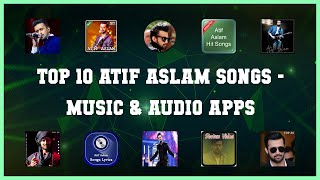 Top 10 Atif Aslam Songs Android App screenshot 2