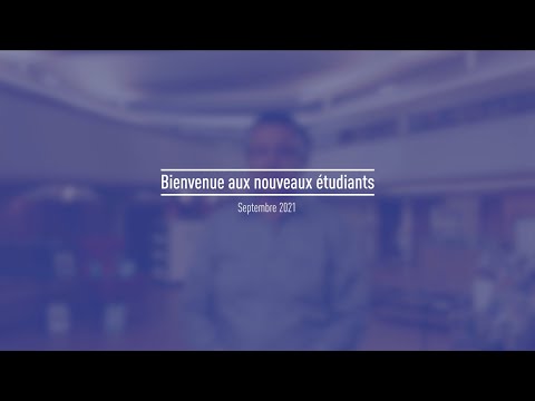 Bienvenue aux nouveaux étudiants • Rentrée 2021