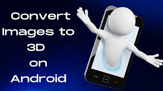How to Convert Images to 3D on Android for free screenshot 2