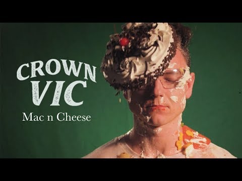 crown-vic---mac-n-cheese-(official-visual)