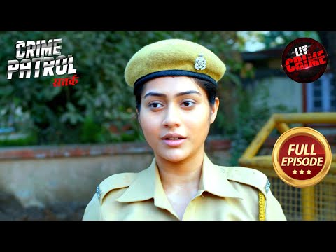 एक Crime ने Police को Challenge कर फैलाई सनसनी | Crime Patrol Satark S2 | Full Episode