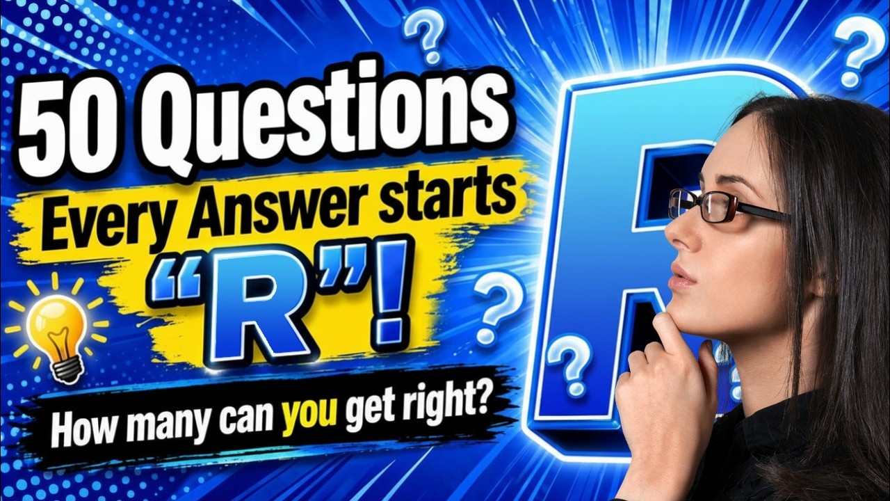 Question Answer For R Every Answer In This Quiz Starts With R! Can You Score 30/50? - YouTube