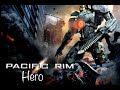 Pacific Rim- Hero