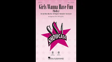 Girls Wanna Have Fun (Medley) - Arranged by Alan Billingsley