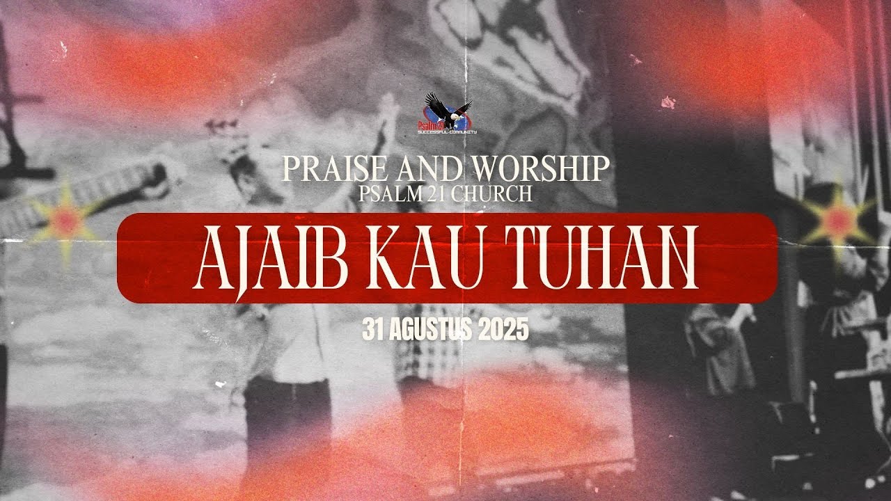 Psalm 21 Church Ajaib Kau Tuhan YouTube psalm-21-church-ajaib-kau-tuhan-youtube