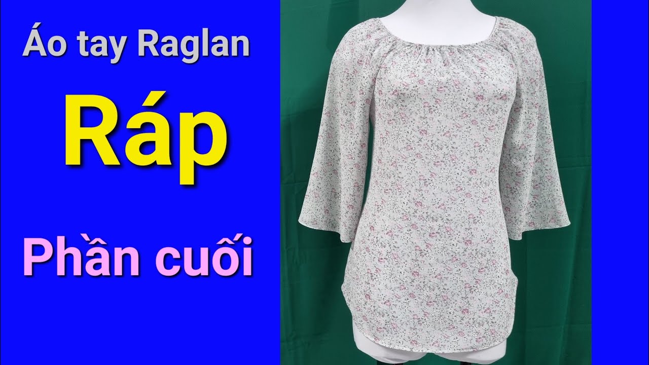 🧩🧩5️⃣ Ráp từ A đến Z Áo tay Raglan dún cổ - YouTube