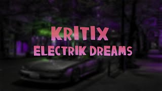 Kritix  Electric Dreams  Visual 
