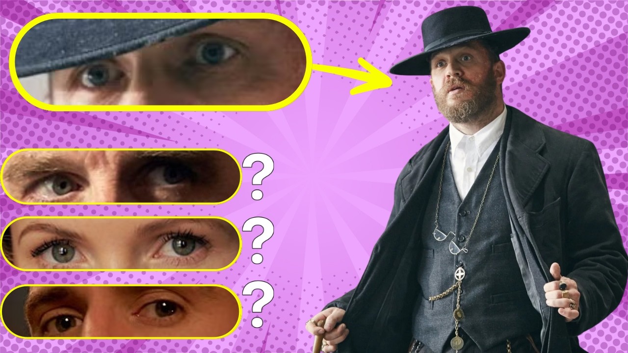 Guess the Peaky Blinders Character by Their Eyes