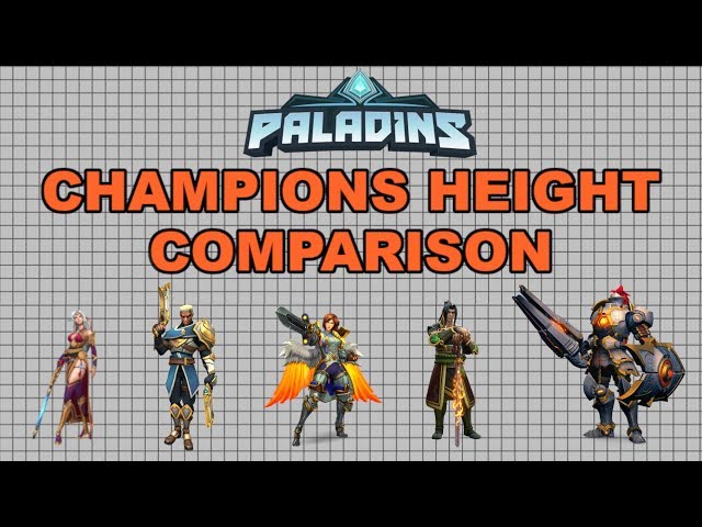 Champions' height : r/Paladins