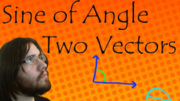 How to Find Sine of Angle Between Two Vectors