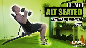 How To Do An ALTERNATING SEATED INCLINE DUMBBELL HAMMER CURL | Exercise Demonstration Video
