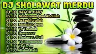 DJ Sholawat Terbaru Penyejuk Hati Hayyul Hadi Merdu Ful Album Full Bass