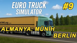 Euro Truck Simulator - Almanya Münih Berlin