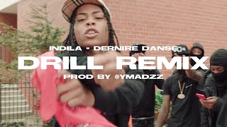 Video thumbnail of "Indila - Dernière Danse [DRILL REMIX] [prod by @ymadzz]"